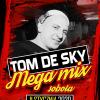 11.01.2020 - MEGA MIX by TOM DE SKY